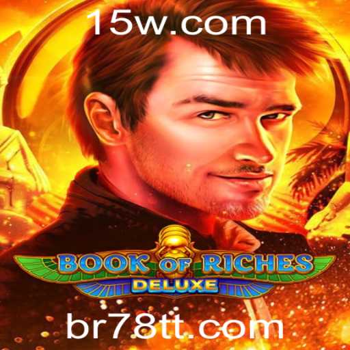 Descubra Book of Riches Deluxe: Aventura e Estratégia no Mundo dos Jogos